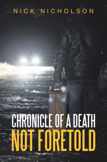 Chronicle of a Death Not Foretold by Nick Nicholson - Paperback