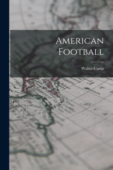 American Football by Camp Walter - Paperback