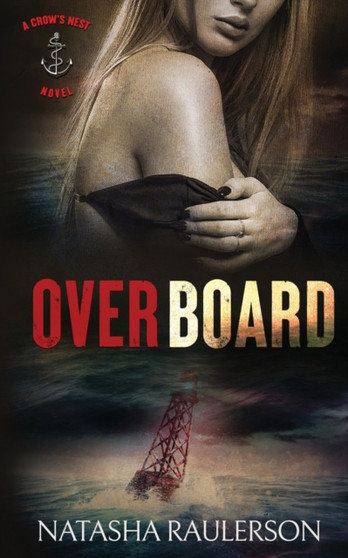 Overboard : 2 by Natasha Raulerson - Paperback