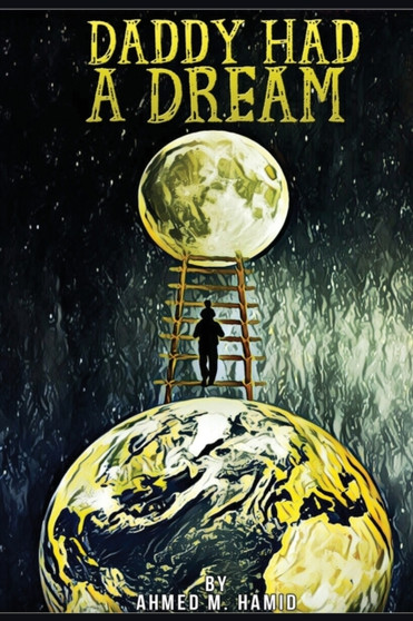 Daddy Had A Dream : Little Girl On the Moon by Tony West - Paperback