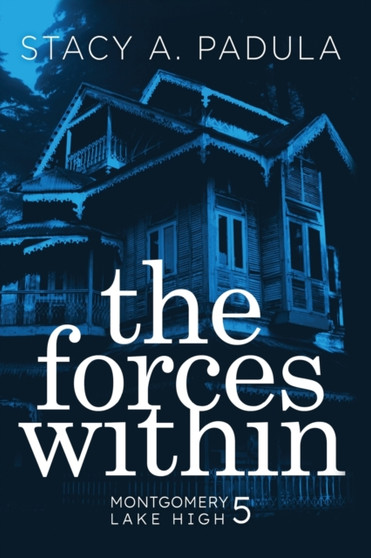 The Forces Within : 5 by Stacy A Padula - Paperback