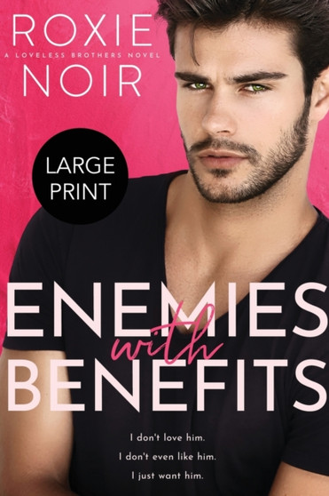Enemies with Benefits (Large Print) : An Enemies-to-Lovers Romance : 1 by Roxie Noir - Paperback