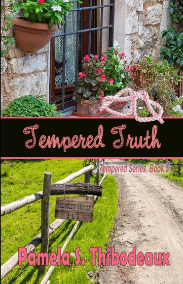 Tempered Truth by Pamela S Thibodeaux - Paperback