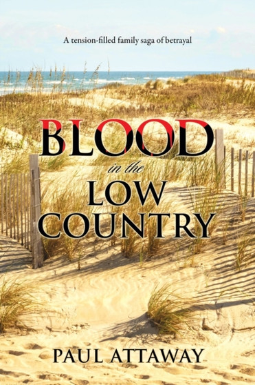 Blood in the Low Country by Paul Attaway - Paperback