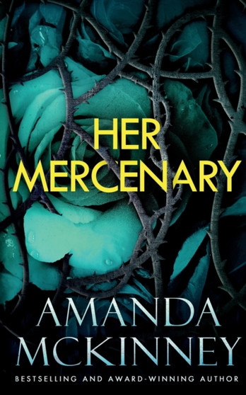 Her Mercenary (Steele Shadows Mercenaries) : A Romantic Thriller : 7 by Amanda McKinney - Paperback
