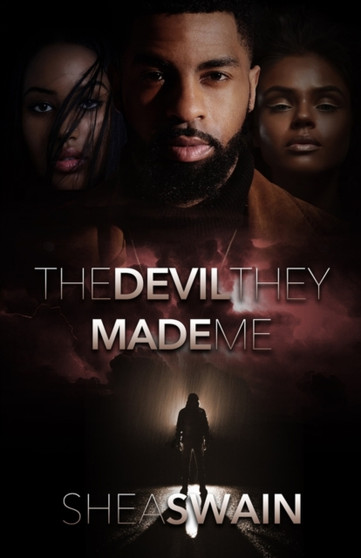 The Devil They Made Me by Shea Swain - Paperback