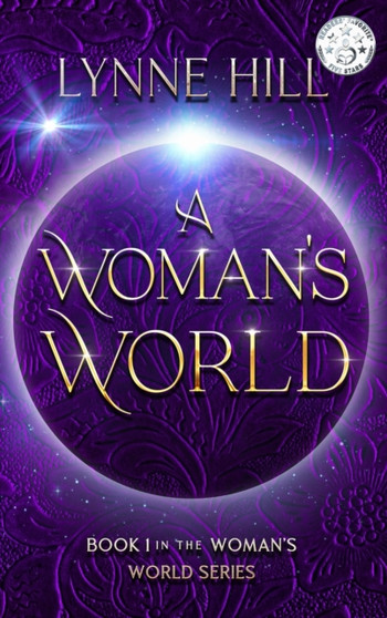 A Woman's World : Book 1 by Lynne Hill - Hardback