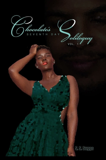 Chocolate's Seventh Day Soliloquy Vol.1 : Special Edition by Alicia Shine - Paperback