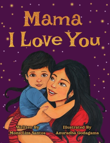 Mama I Love You by Mona Liza Santos - Paperback