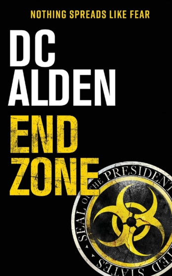 End Zone : A Military Action-Horror Thriller : 3 by DC Alden - Paperback