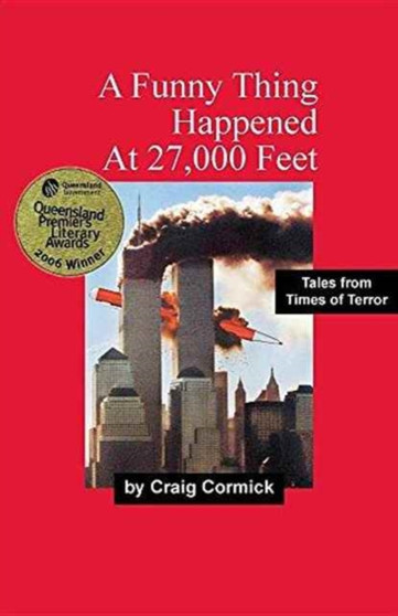 A Funny Thing Happened at 27,000 Feet by Craig Cormick - Paperback