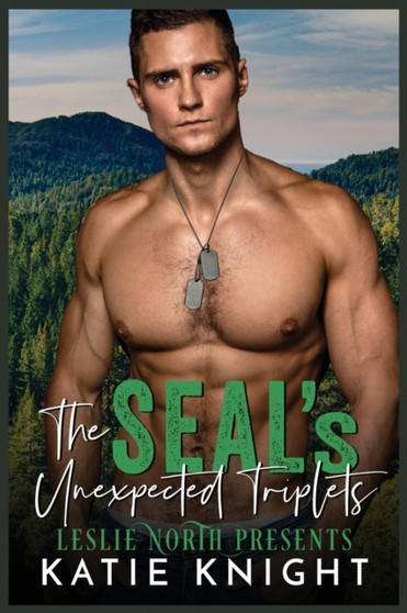 The SEAL's Unexpected Triplets by Katie Knight - Paperback