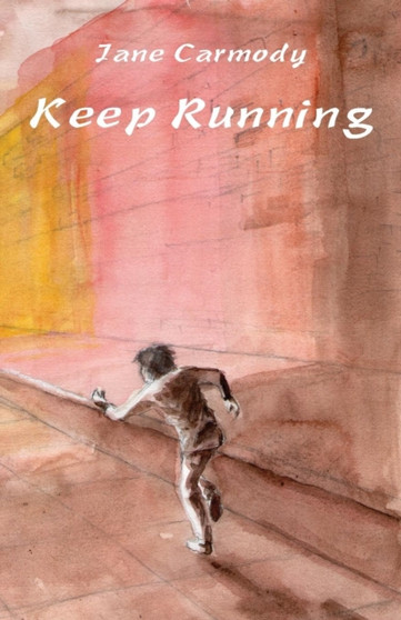 Keep Running by Jane Carmody - Paperback