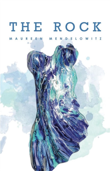 The Rock by Maureen Mendelowitz - Paperback