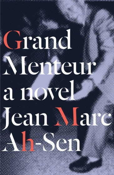 Grand Menteur by Jean Marc Ah-Sen - Paperback