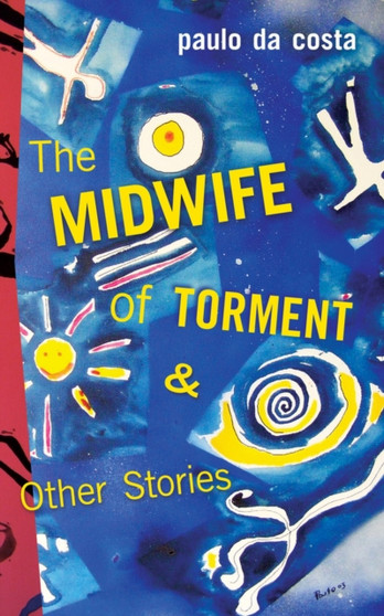 The Midwife of Torment & Other Stories by paulo costa - Paperback