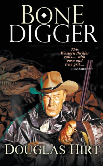 Bone Digger by Douglas Hirt - Paperback