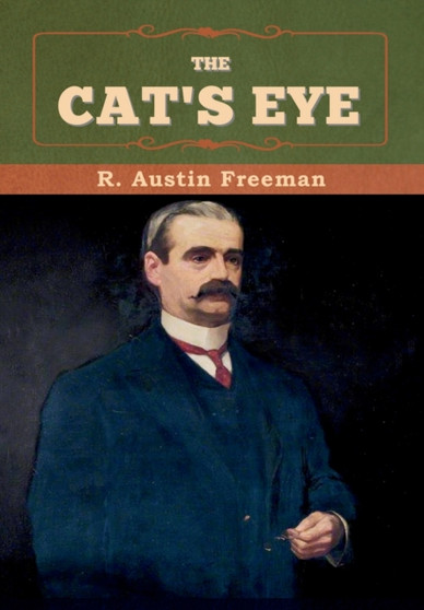 The Cat's Eye by R Austin Freeman - Hardback
