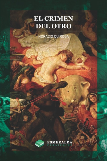 El crimen del otro by Horacio Quiroga - Paperback