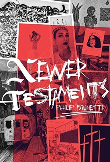 Newer Testaments by Philip Brunetti - Hardback