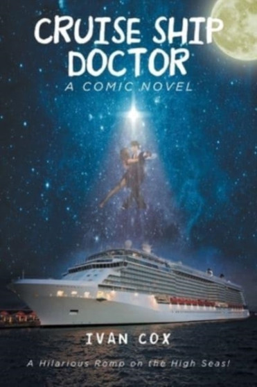 Cruise Ship Doctor by Ivan Cox - Paperback