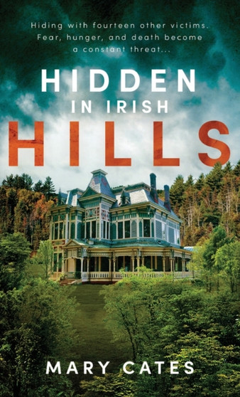 Hidden in Irish Hills by Mary Cates - Hardback