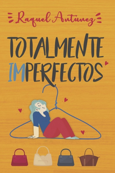 Totalmente imperfectos by Raquel Antunez - Paperback