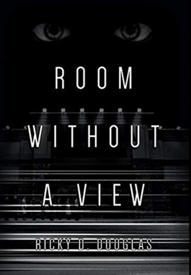 Room Without a View by Ricky D Douglas - Hardback
