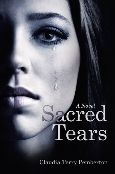 Sacred Tears by Claudia Terry Pemberton - Paperback