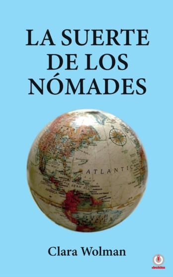 La suerte de los Nomades by Clara Wolman - Paperback