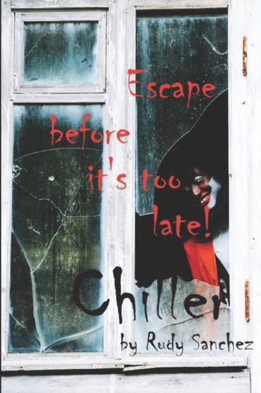 Chiller by Rudy Sanchez - Paperback