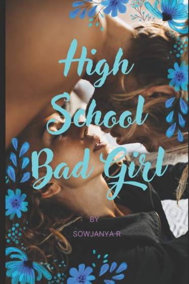 High School Bad Girl by Sowjanya R - Paperback