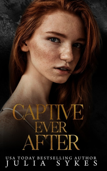 Captive Ever After by Julia Sykes - Paperback