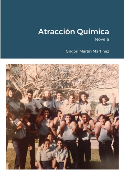 Atraccion Quimica by Grigori Martin Martinez - Paperback