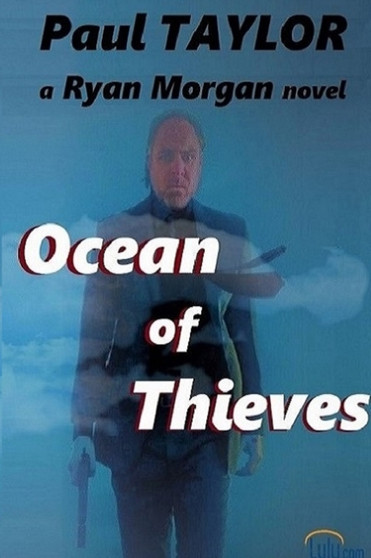 Ocean of Thieves : a Ryan Morgan novel by Paul Taylor - Paperback