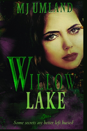 Willow Lake : 1 by M J Umland - Paperback