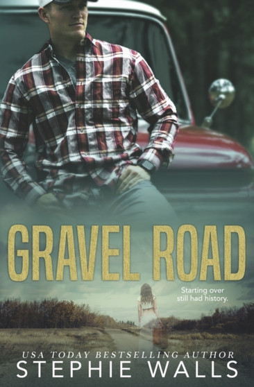 Gravel Road by Stephie Walls - Paperback