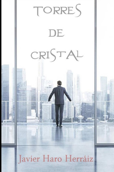 Torres de Cristal by Javier Haro Herraiz - Paperback Torres de Cristal by Javier Haro Herraiz - Paperback