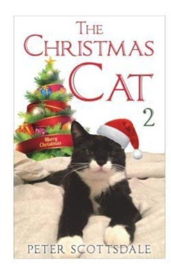 The Christmas Cat 2 : 2 by Peter Scottsdale - Paperback