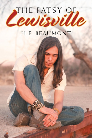 The Patsy of Lewisville by H F Beaumont - Paperback