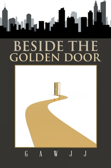 Beside the Golden Door by Gawjj - Paperback
