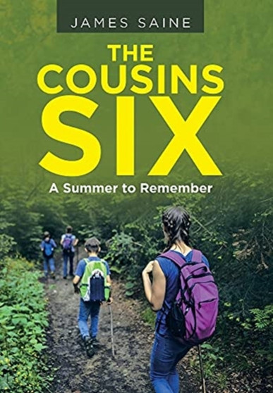 The Cousins Six : A Summer to Remember by James Saine - Hardback