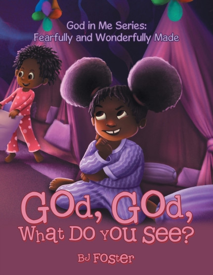 God, God, What Do You See? by Bj Foster - Paperback