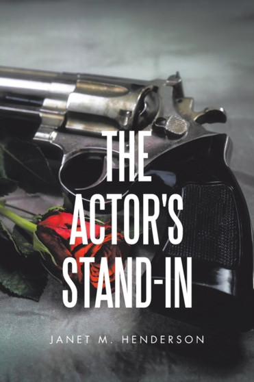 The Actor's Stand-In by Janet M Henderson - Paperback