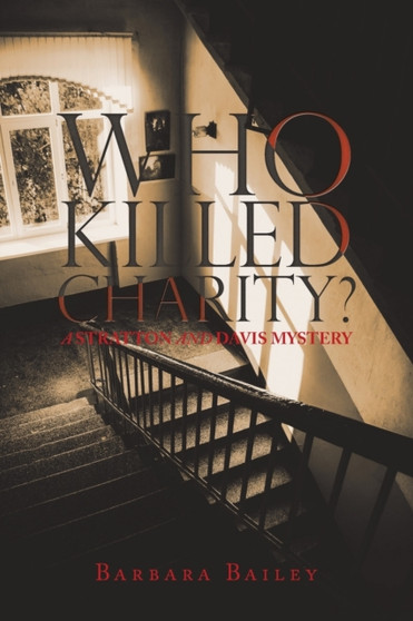Who Killed Charity? a Stratton and Davis Mystery by Barbara Bailey - Paperback