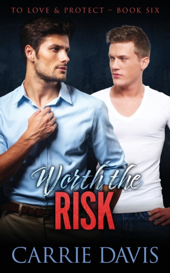 Worth The Risk : 6 by Carrie Davis - Paperback