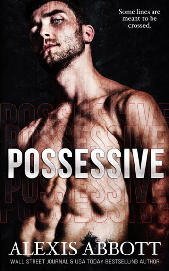 Possessive - A BDSM Russian Mafia Romance by Alexis Abbott - Paperback