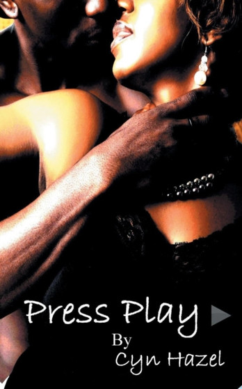 Press Play : An Erotic Collection by Cyn Hazel - Paperback
