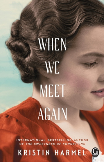 When We Meet Again by Kristin Harmel - Paperback
