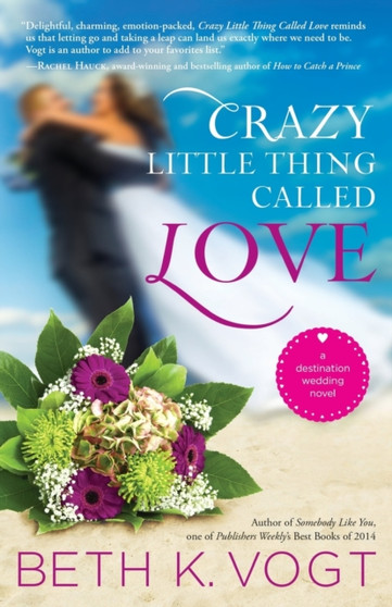 Crazy Little Thing Called Love by Beth K. Vogt - Paperback